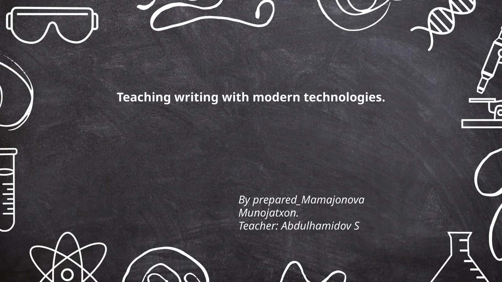 Teaching writing with modern technologies 1