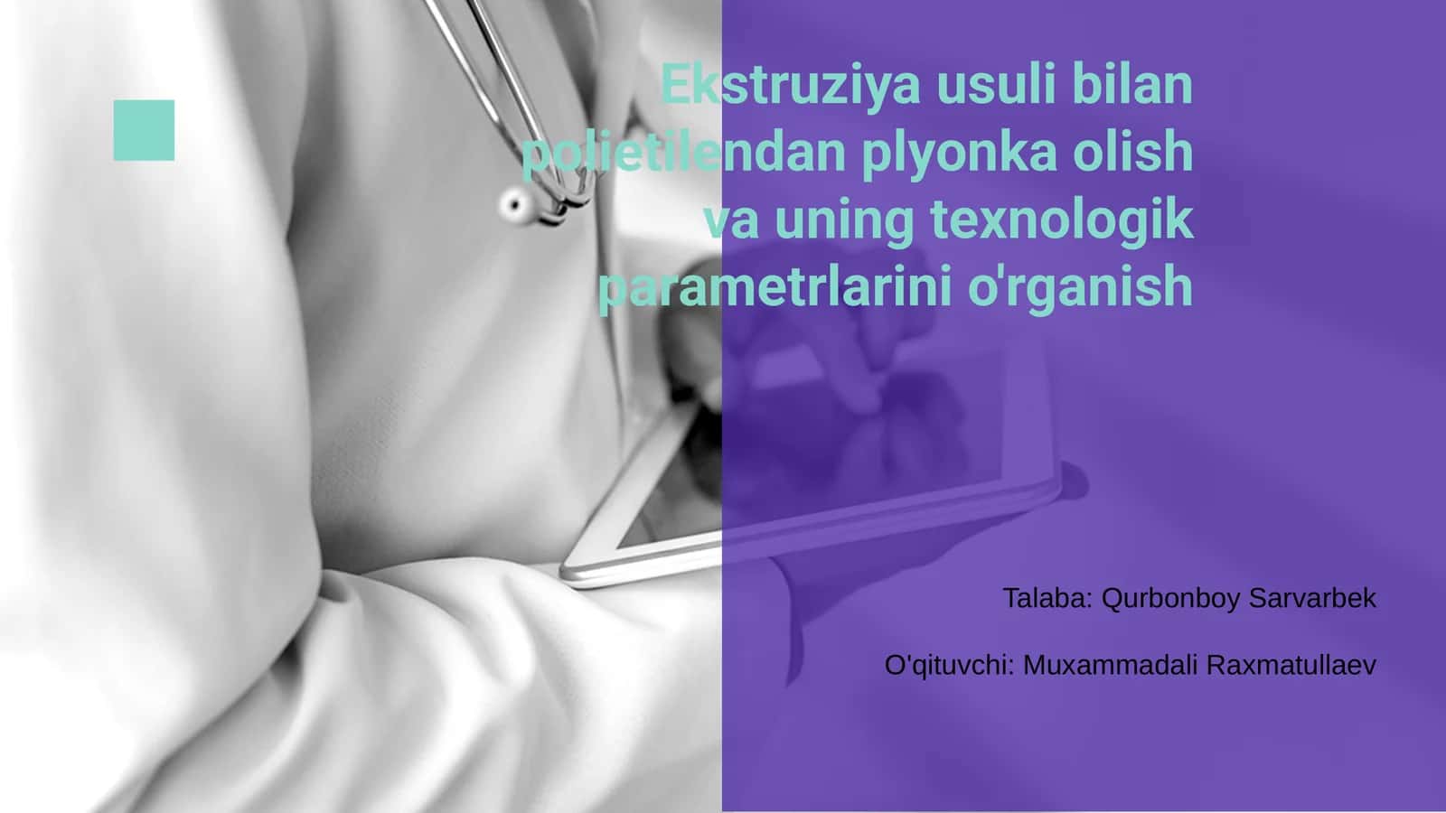 Ekstruziya usuli bilan polietilendan plyonka olish va uning texnologik parametrlarini o'rganish 1