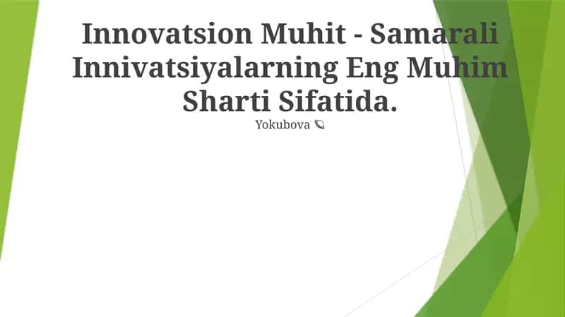 Innovatsion Muhit - Samarali Innivatsiyalarning Eng Muhim Sharti Sifatida 1