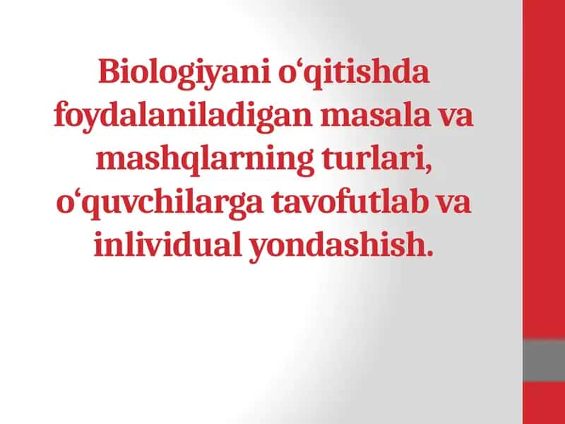 Biologiyanio‘qitishda foydalaniladigan masala va mashqlarning turlari 1