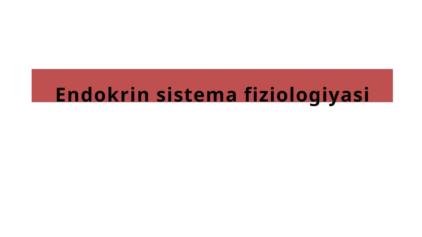 Endokrin sistemasi fiziologiyasi 1