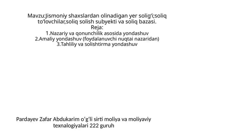 Jismoniy shaxslardan olinadigan yer soligʻi;soliq toʻlovchilar,soliq solish subyekti va soliq bazasi 1