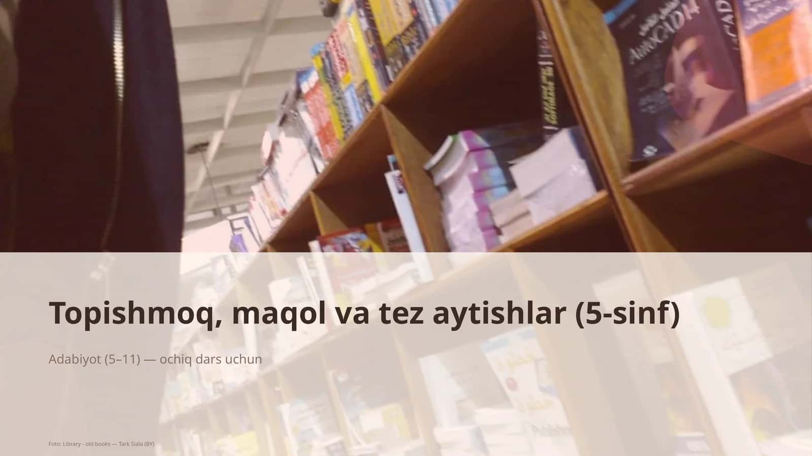 Topishmoq, maqol va tez aytishlar (5-sinf) 1