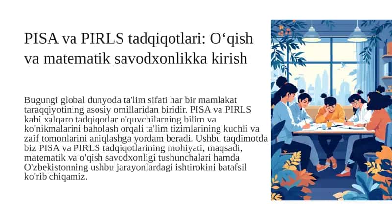 PISA tadqiqoti haqida umumiy maʼlumotlar. PIRLS tadqiqotlarida oʻqish savodxonligi Matematik savodxonlik talqini va uni tashkil qiluvchi aqliy faoliyat turlari. 1