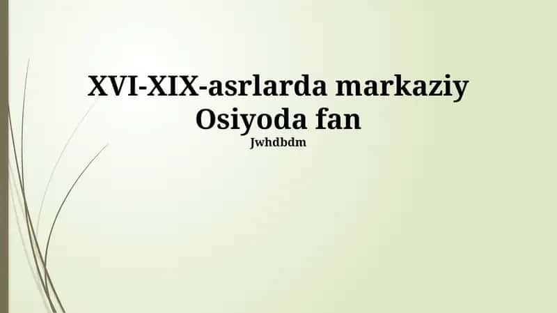 XVI-XIX-asrlarda markaziy Osiyoda fan 1