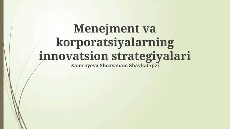 Menejment va korporatsiyalarning innovatsion strategiyalari 1