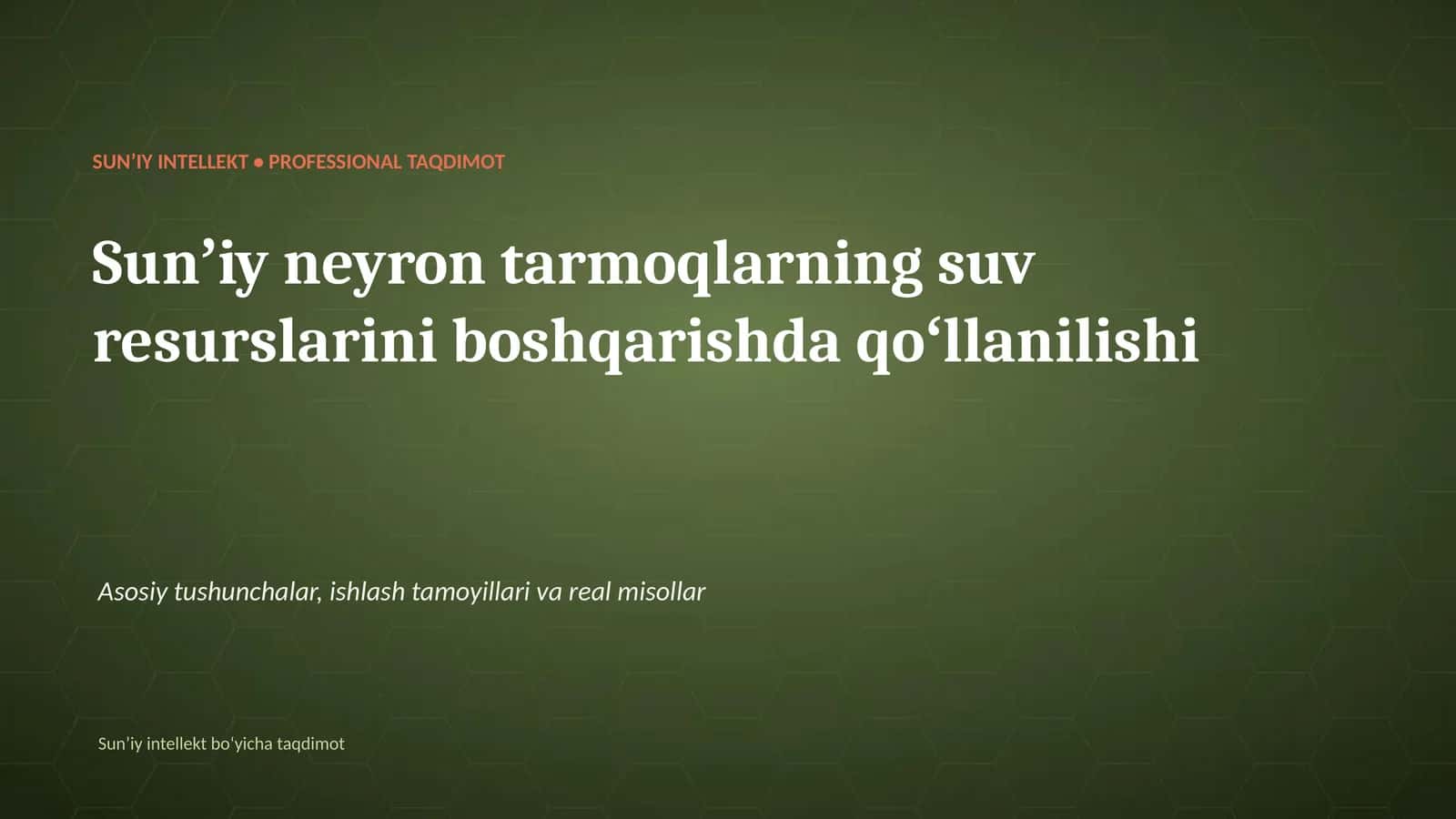 SUNʼIY INTELLEKT • PROFESSIONAL TAQDIMOT 1