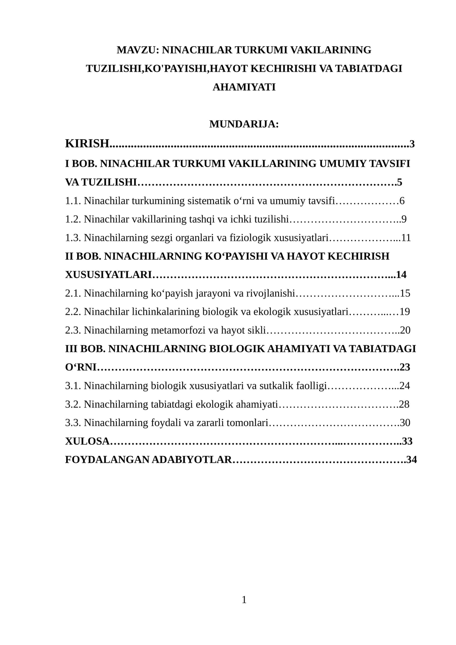 NINACHILAR TURKUMI VAKILARINING TUZILISHI,KO'PAYISHI,HAYOT KECHIRISHI VA TABIATDAGI AHAMIYATI 1