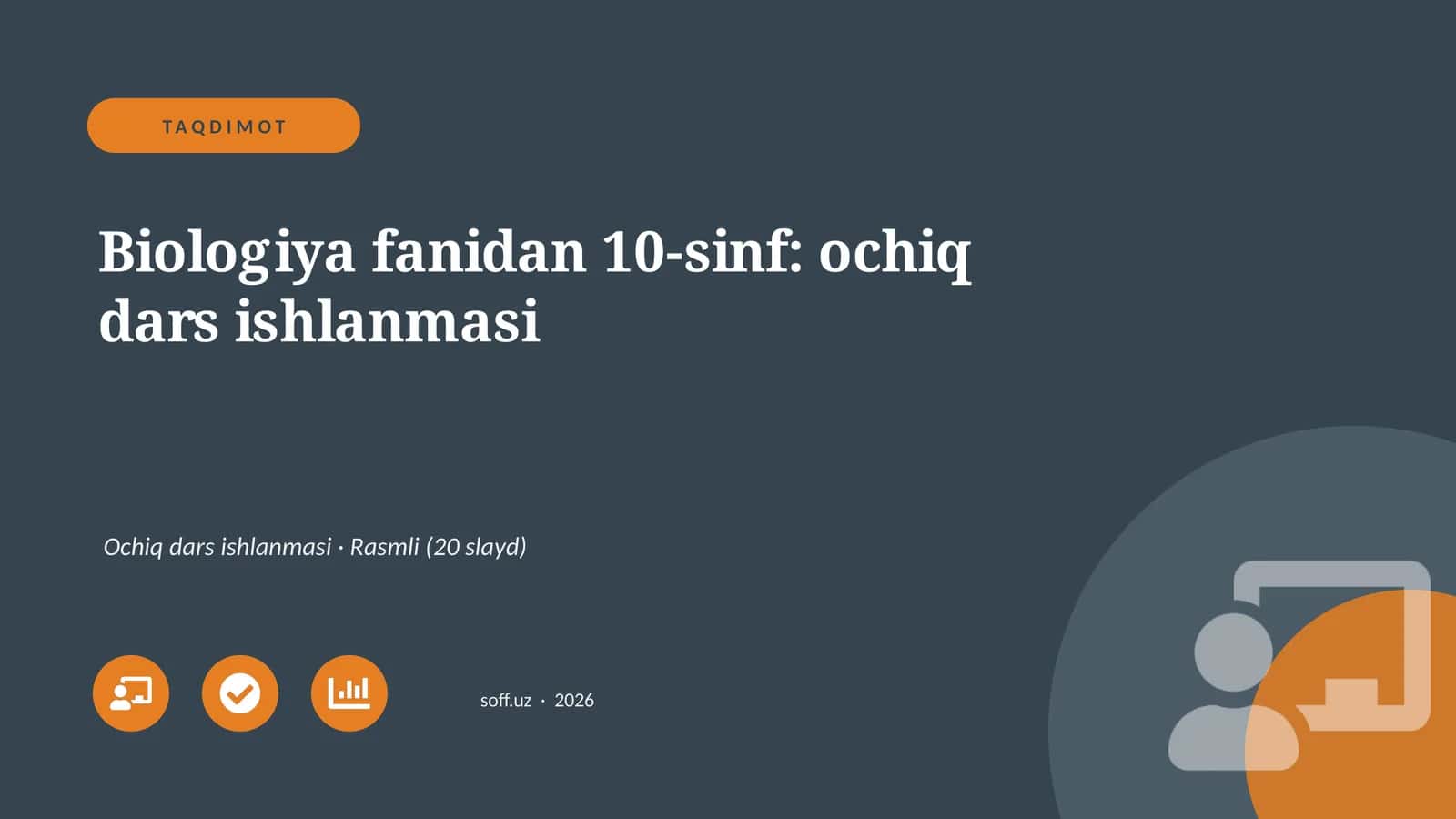 Biologiya fanidan 10-sinf: ochiq dars ishlanmasi 1