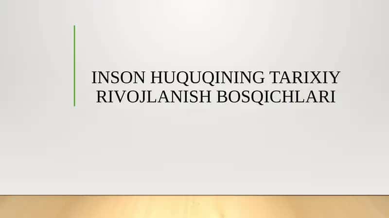 INSON HUQUQINING TARIXIY RIVOJLANISH BOSQICHLARI 1