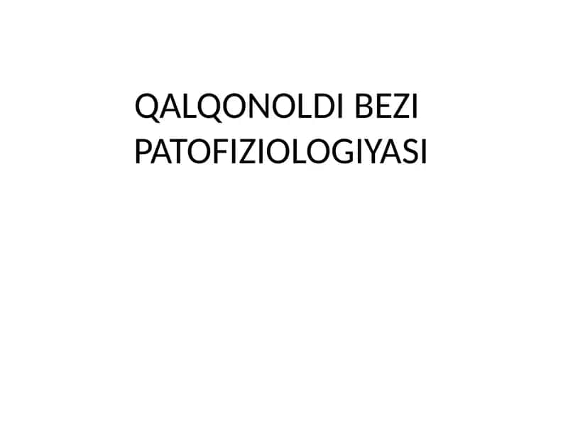 QALQONOLDI BEZI PATOFIZIOLOGIYASI 1