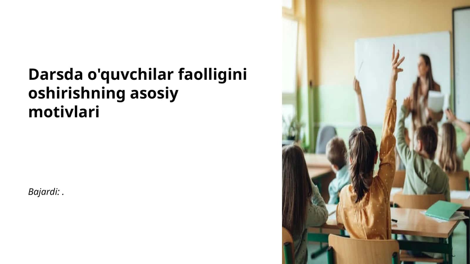 Darsda o'quvchilar faolligini oshirishning asosiy motivlari 1