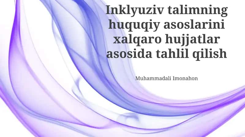 Inklyuziv Talimning Huquqiy Asoslari 1