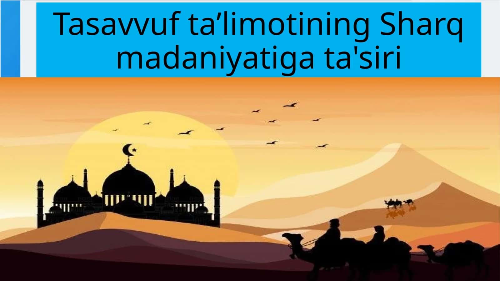 Tasavvuf ta’limotining Sharq madaniyatiga ta'siri 1