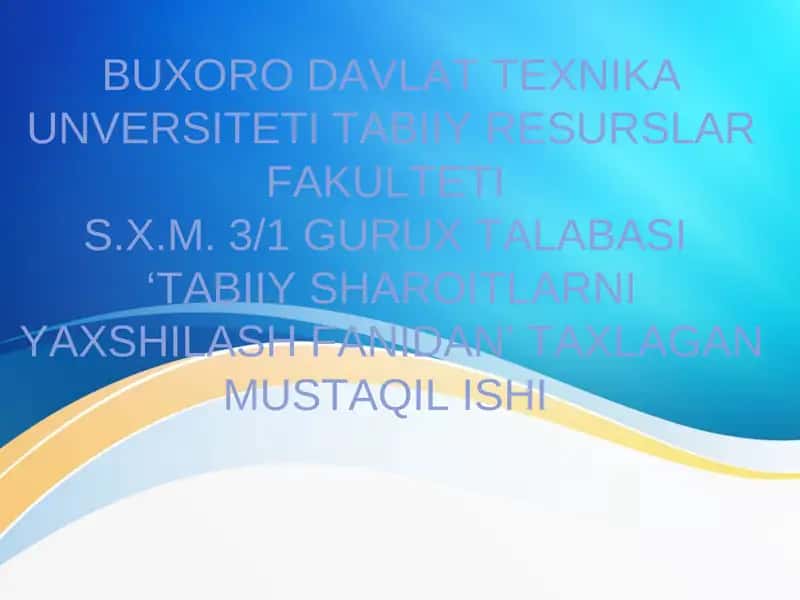 'Tabiiy Sharoitlarni Yaxshilash Fanidan' Taxlagan Mustaqil Ishi 1