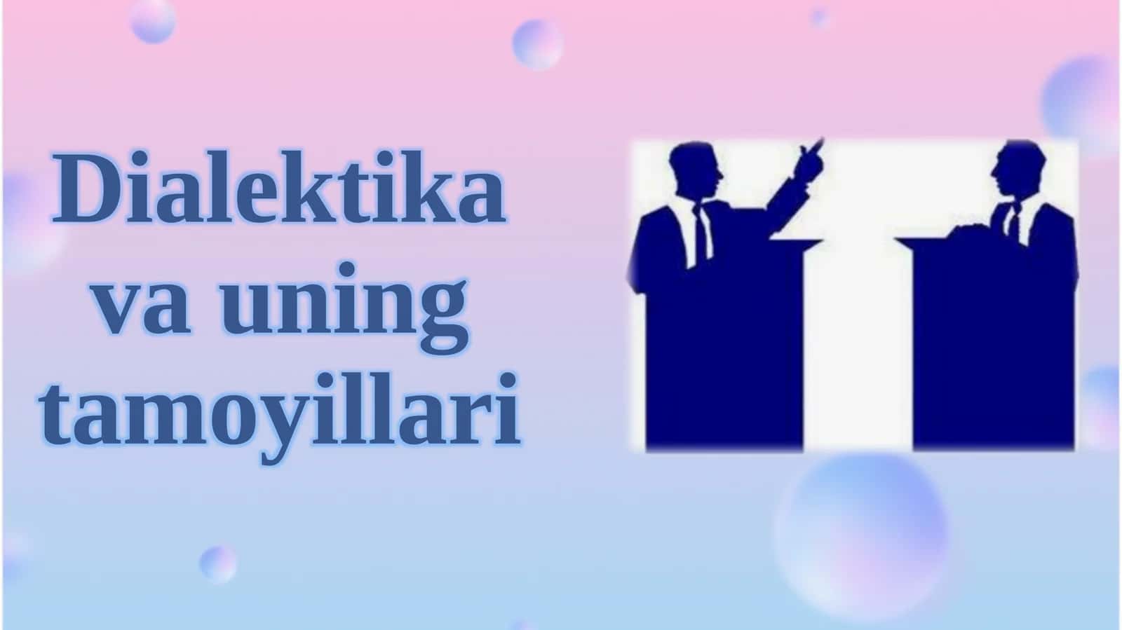 Dialektika va uning tamoyillari 1