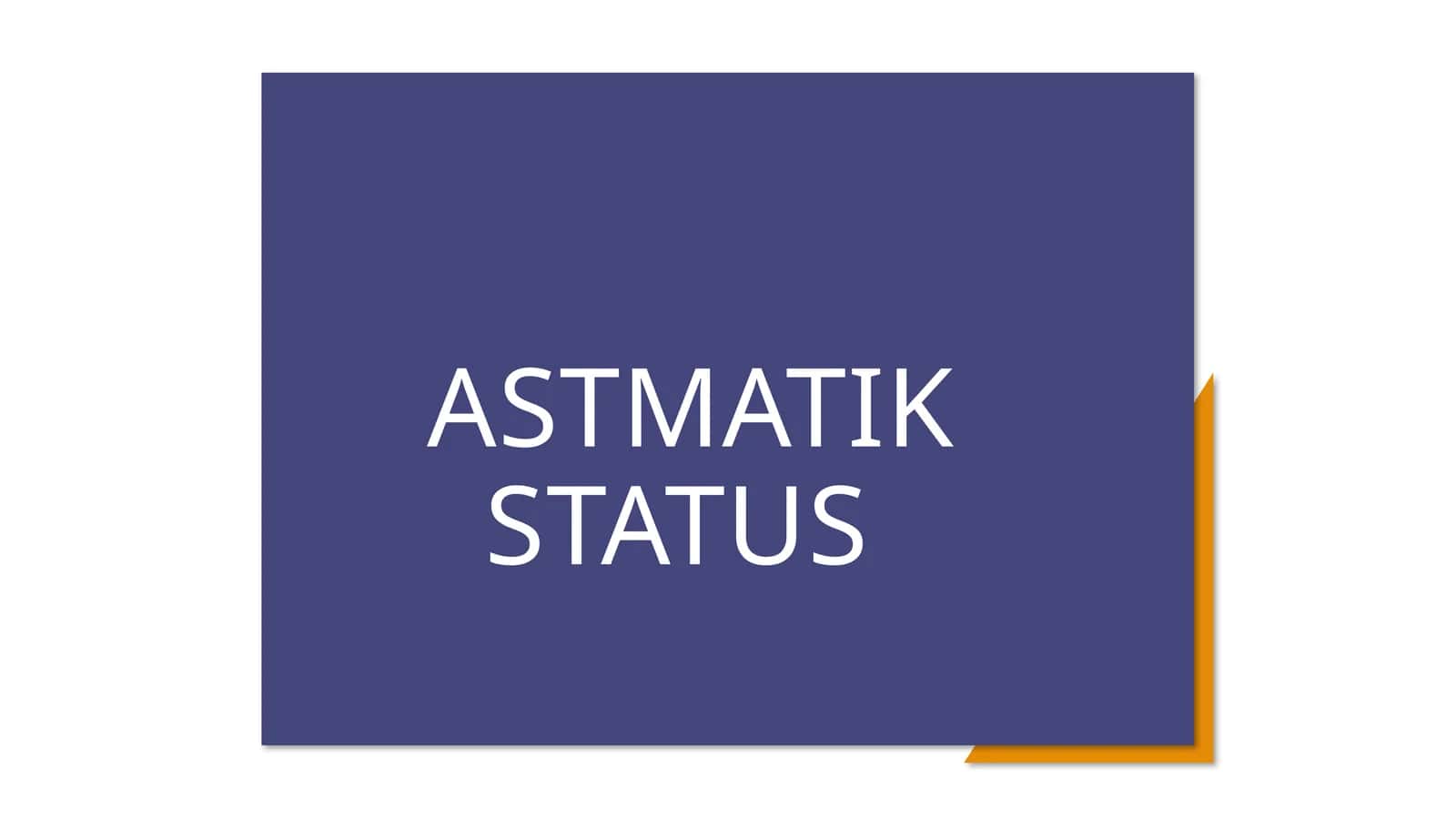 ASTMATIK STATUS PREZENTATSIYA 1