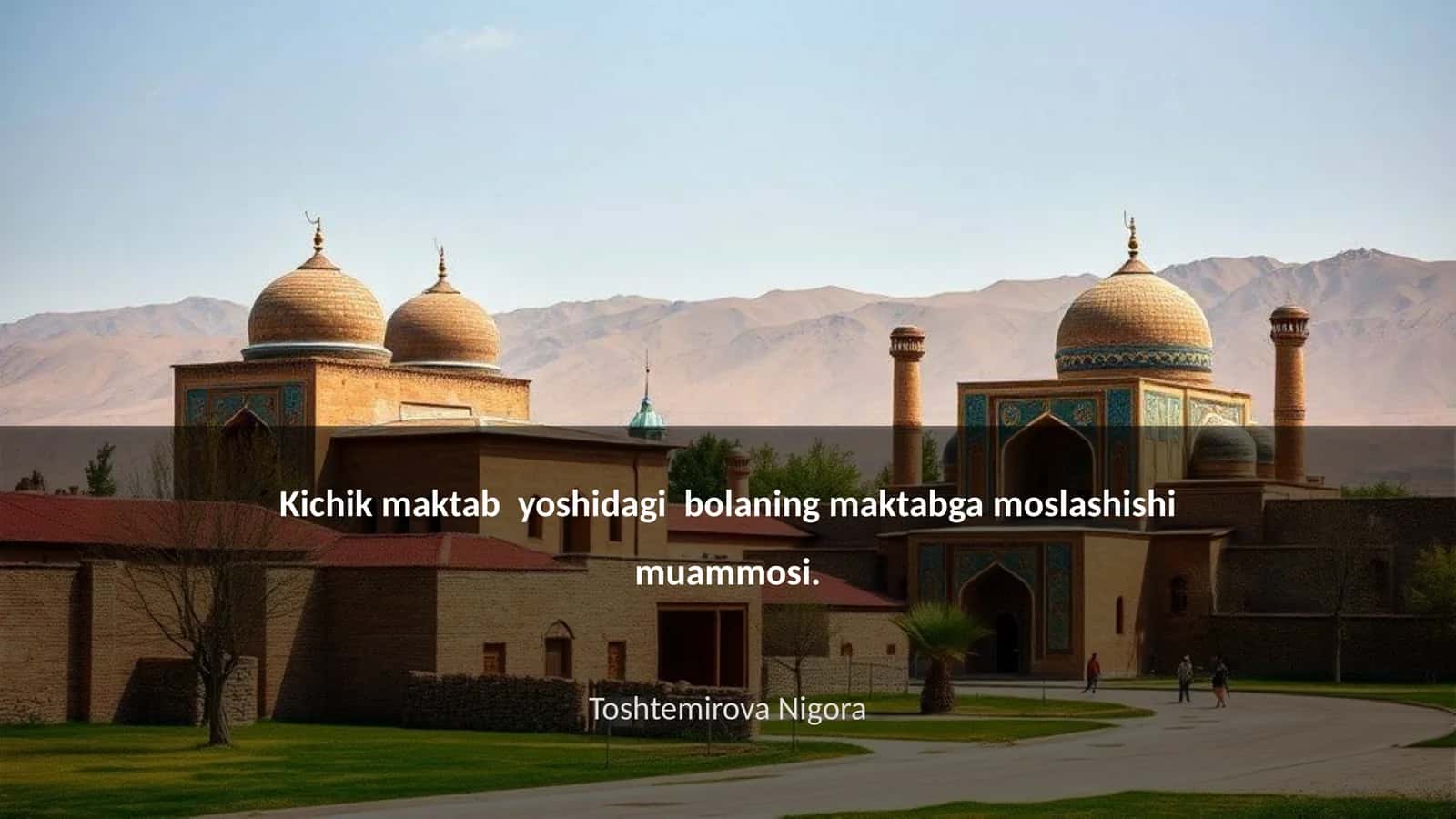 Kichik maktab yoshidagi bolaning maktabga moslashishi muammosi 1