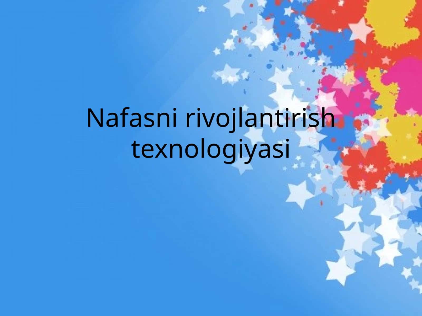 Nafasnirivojlantirishtexnologiyasi 1