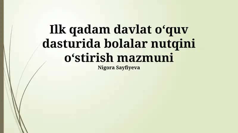 Ilk qadam davlat oʻquv dasturida bolalar nutqini oʻstirish mazmuni 1