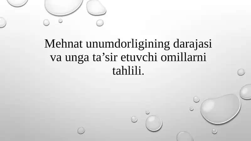 Mehnat unumdorligining darajasi va unga ta’sir etuvchi omillarni tahlili 1