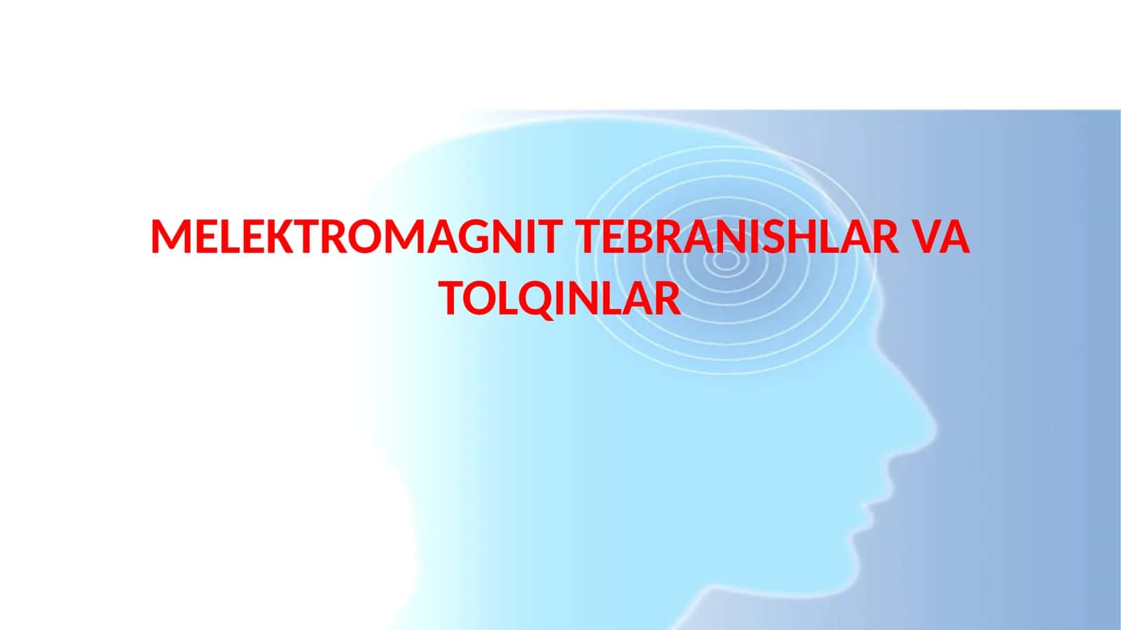 MELEKTROMAGNIT TEBRANISHLAR VA TOLQINLAR 1