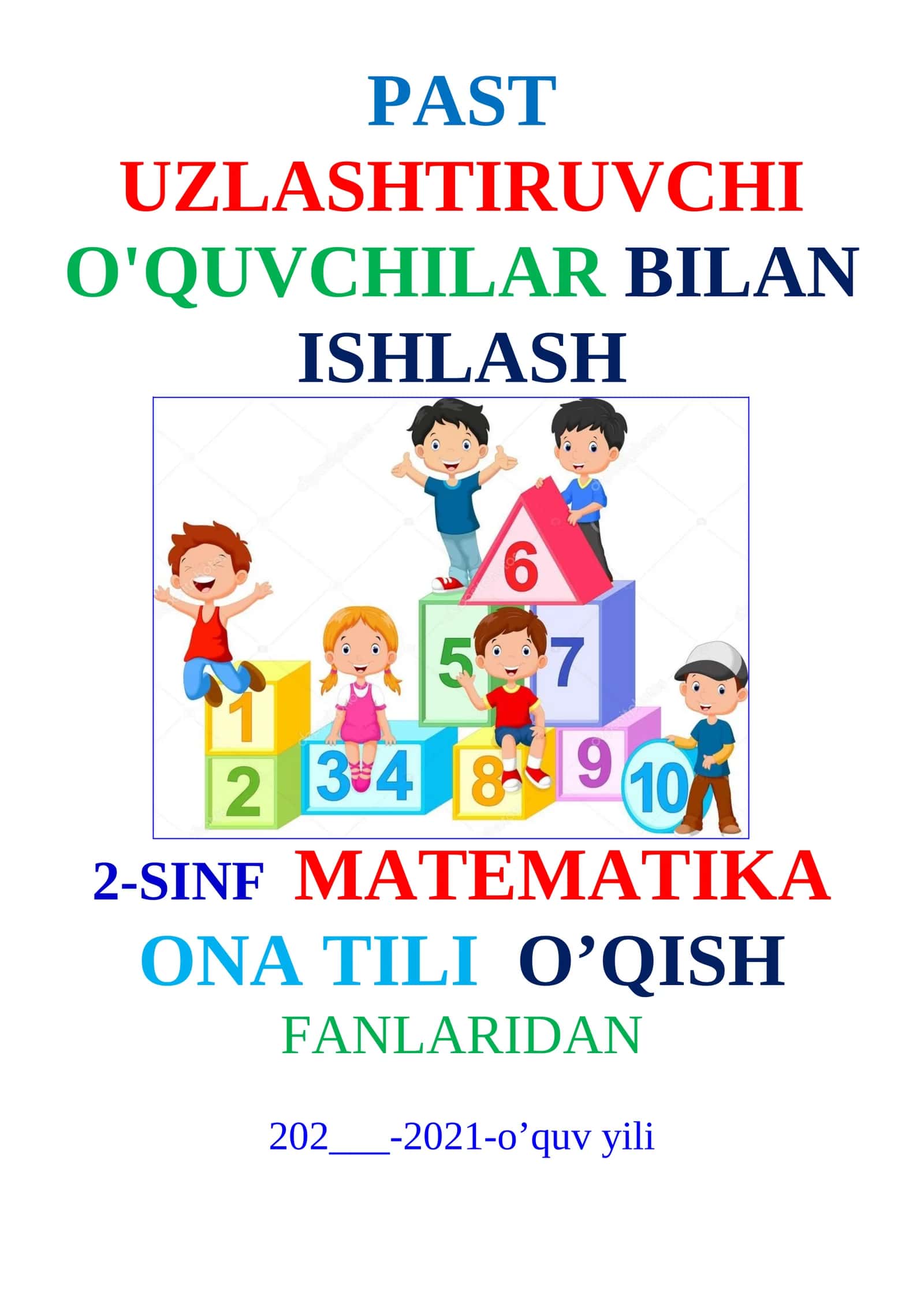PAST UZLASHTIRUVCHI O'QUVCHILAR BILAN ISHLASH 1