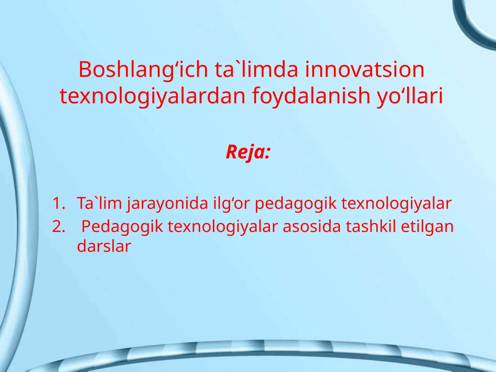 Boshlang‘ich ta`limda innovatsion texnologiyalardan foydalanish yo‘llari 1