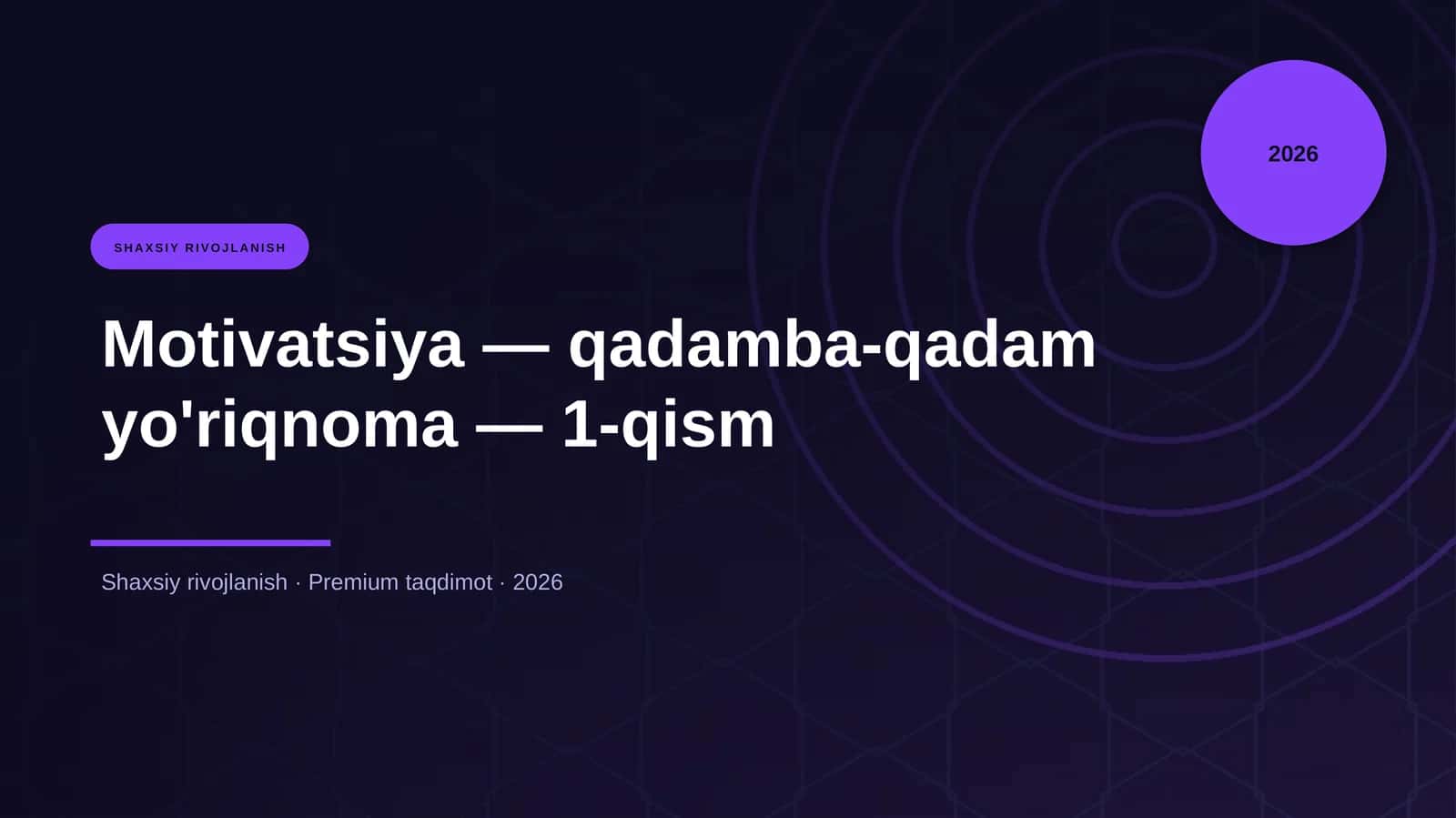 Motivatsiya — qadamba-qadam yo'riqnoma — 1-qism 1