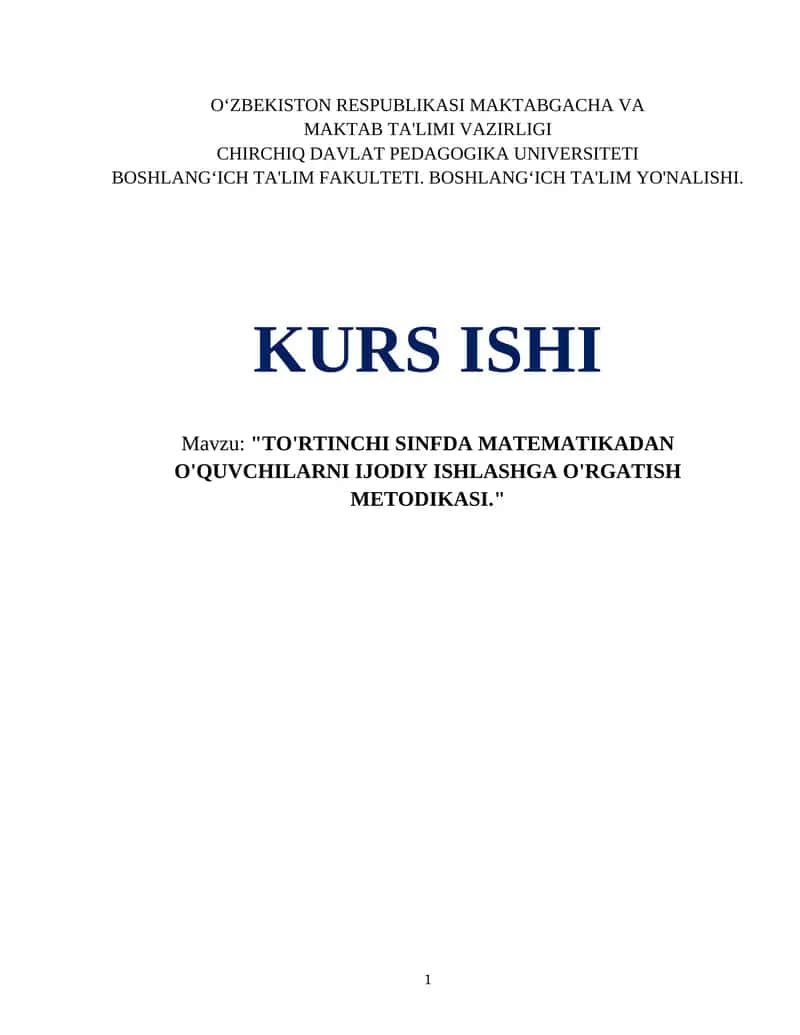 "TO'RTINCHI SINFDA MATEMATIKADAN O'QUVCHILARNI IJODIY ISHLASHGA O'RGATISH METODIKASI." 1