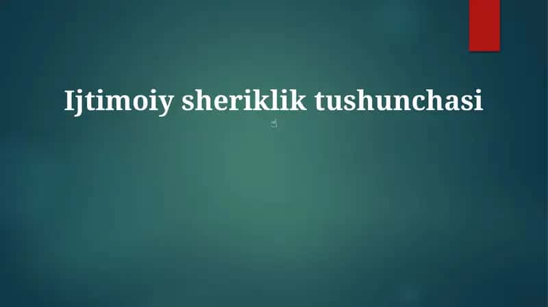 Ijtimoiy sheriklik tushunchasi 1