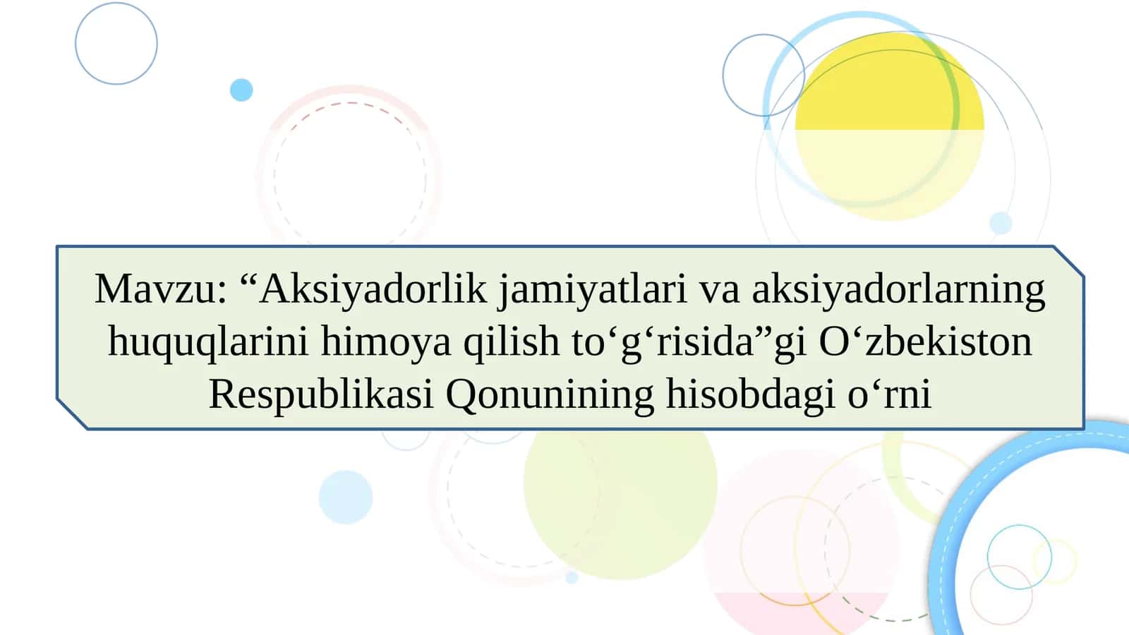 Aksiyadorlik jamiyatlari va aksiyadorlarning huquqlarini himoya qilish 1