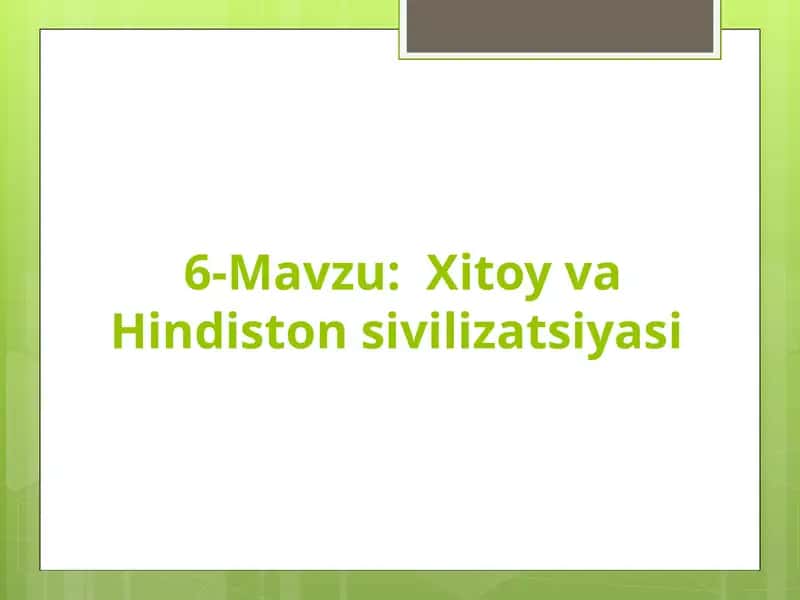 Xitoy va Hindiston sivilizatsiyasi 1