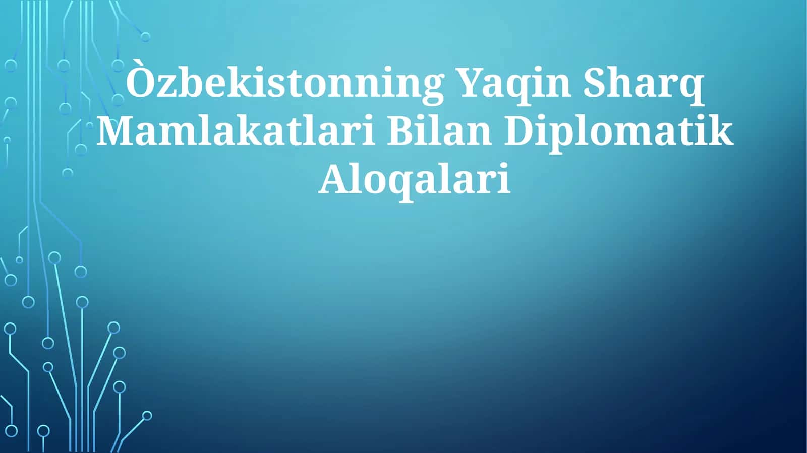 O‘zbekistonning Yaqin Sharq Mamlakatlari Bilan Diplomatik Aloqalari 1