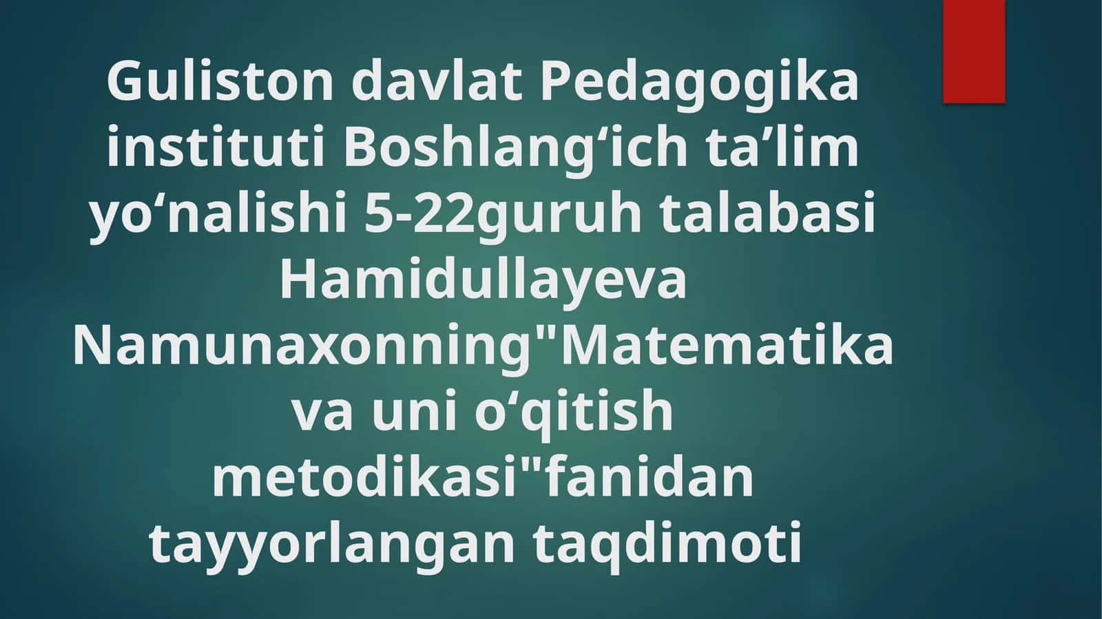 Matematika va unioʻqitish metodikasi 1