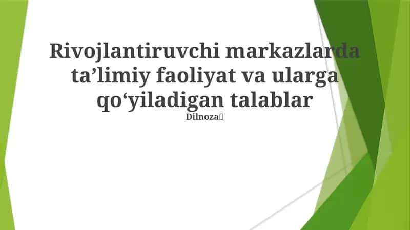 Rivojlantiruvchi markazlarda taʼlimiy faoliyat va ularga qoʻyiladigan talablar 1