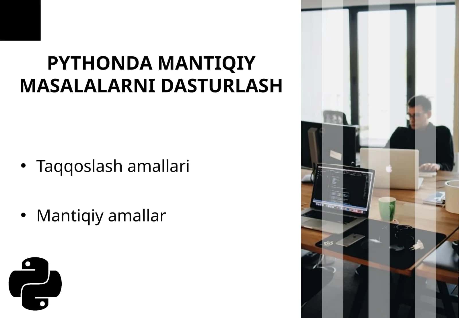 PYTHONDA MANTIQIYMASALALARNI DASTURLASH 1