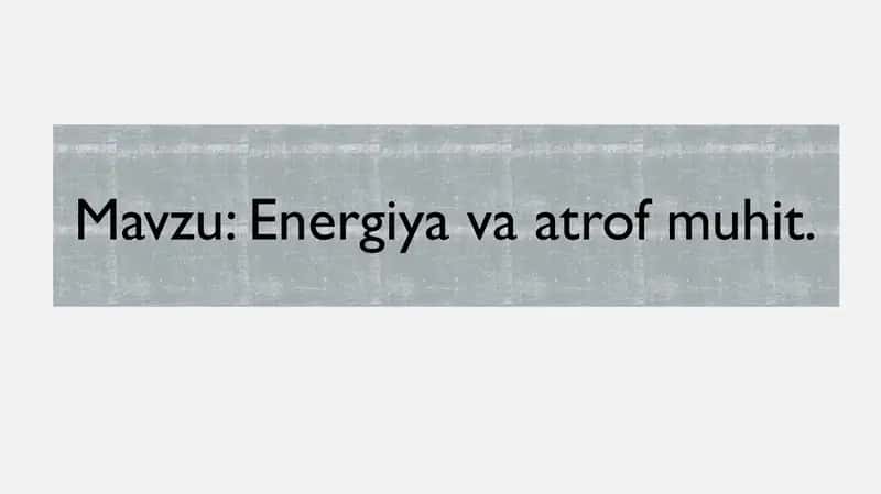 Energiya va atrof muhit 1