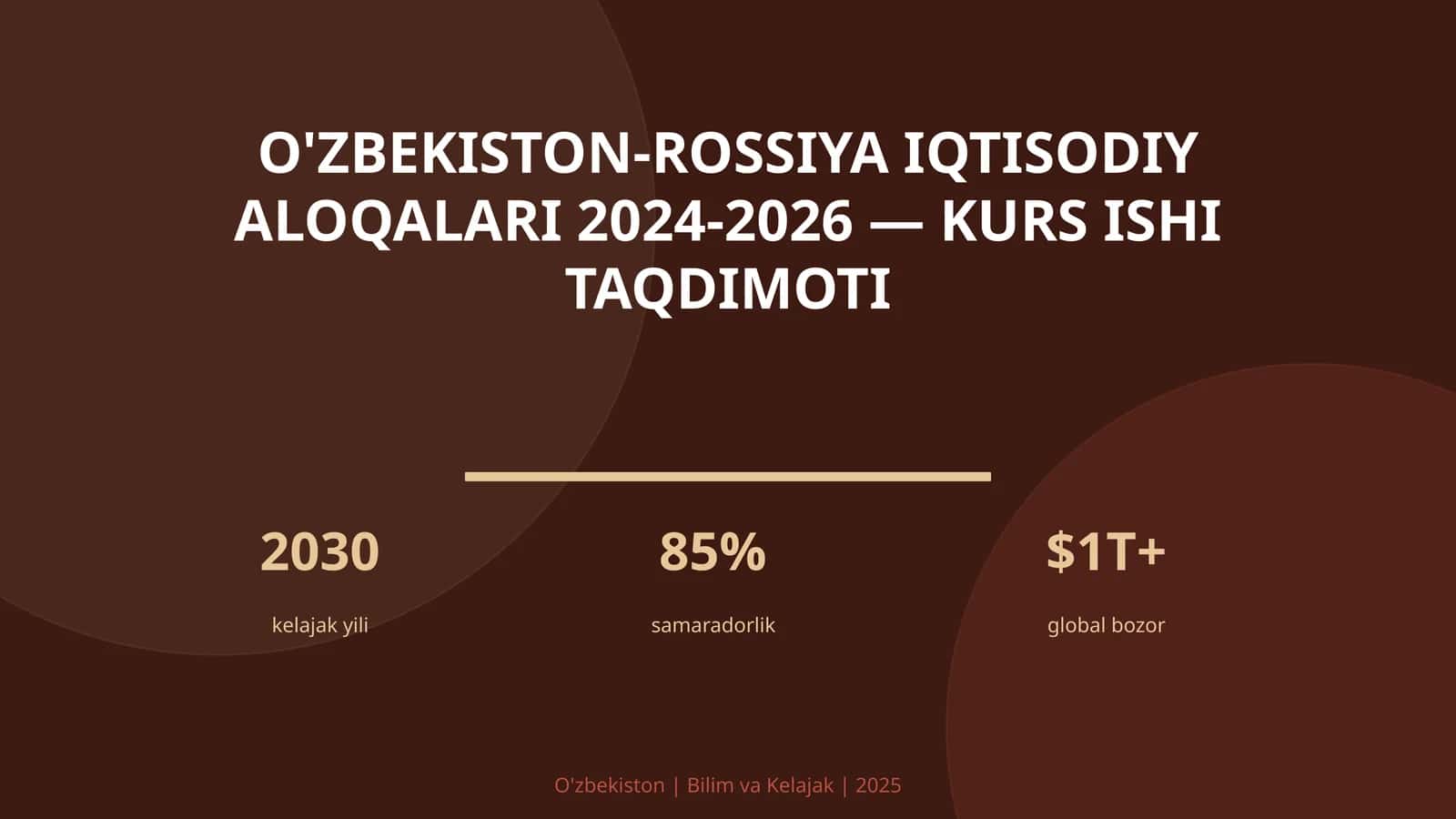 O'zbekiston-Rossiya iqtisodiy aloqalari 2024-2026 — kurs ishi taqdimoti 1