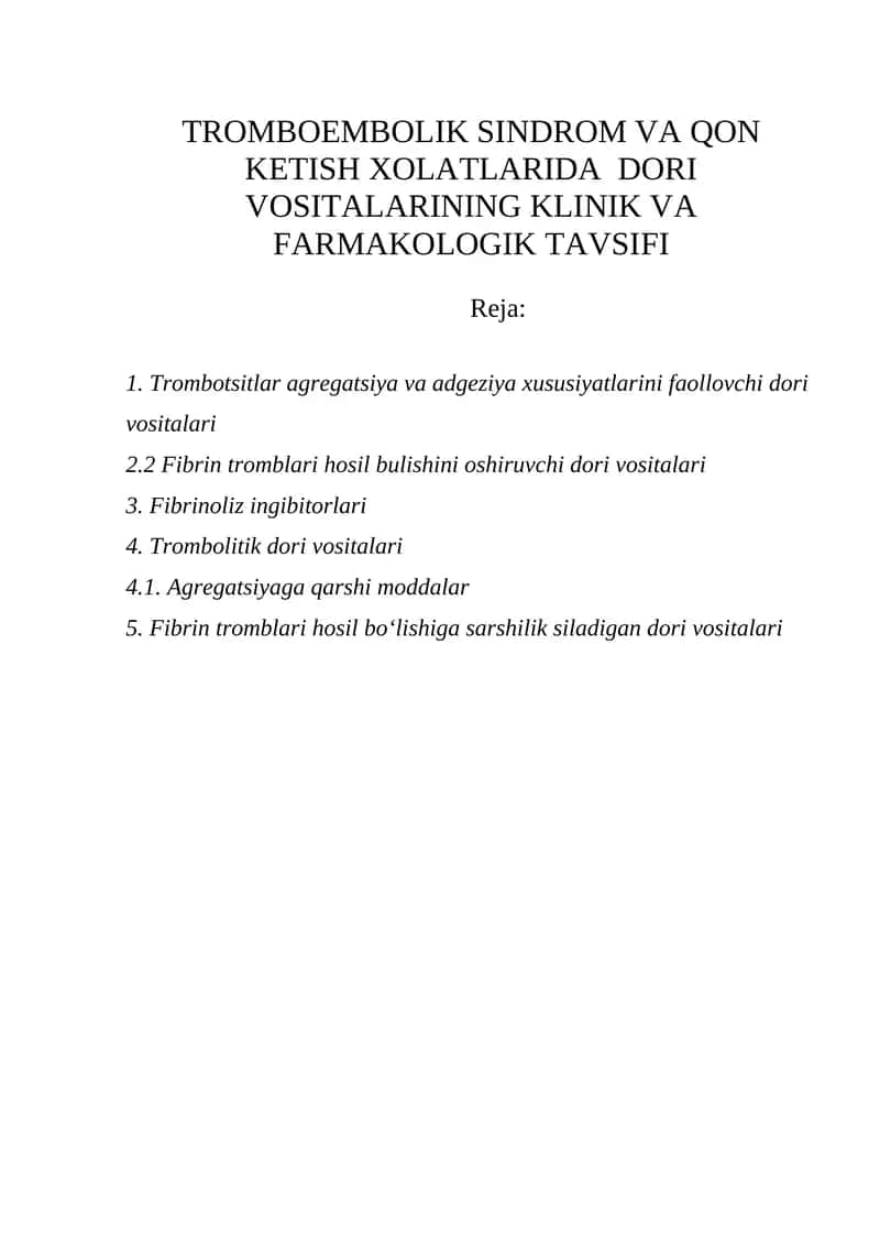 TROMBOEMBOLIK SINDROM VA QON KETISH XOLATLARIDA DORI VOSITALARINING KLINIK VA FARMAKOLOGIK TAVSIFI 1