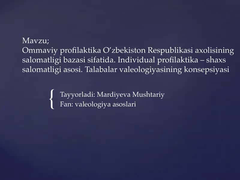 Ommaviy Profilaktika O’zbekiston Respublikasi Axolisiningsalomatligibazasisifatida 1