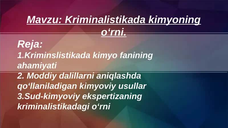 Kriminalistikada kimyoning oʻrni. 1