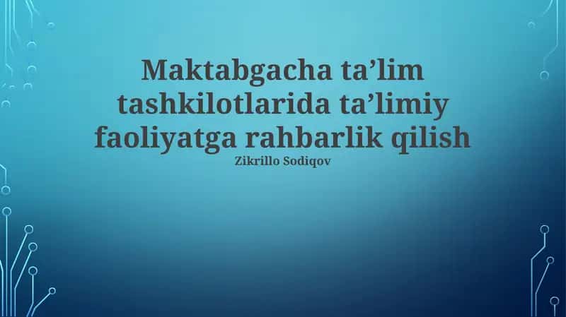Maktabgacha ta'lim tashkilotlarida ta'limiy faoliyatga rahbarlik qilish 1