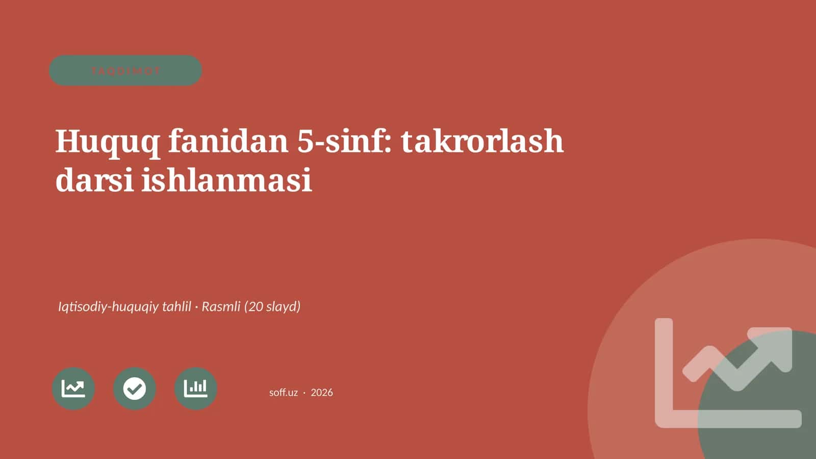 Huquq fanidan 5-sinf: takrorlash darsi ishlanmasi 1
