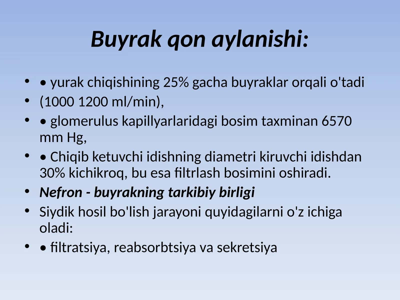Buyrak ( qon aylanish, reabsorbsiya, birlamchi siydik) 1