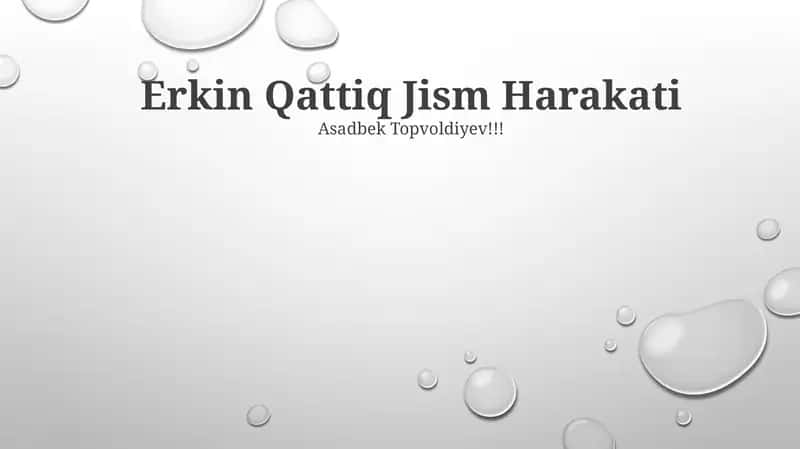Erkin Qattiq Jism Harakati 1