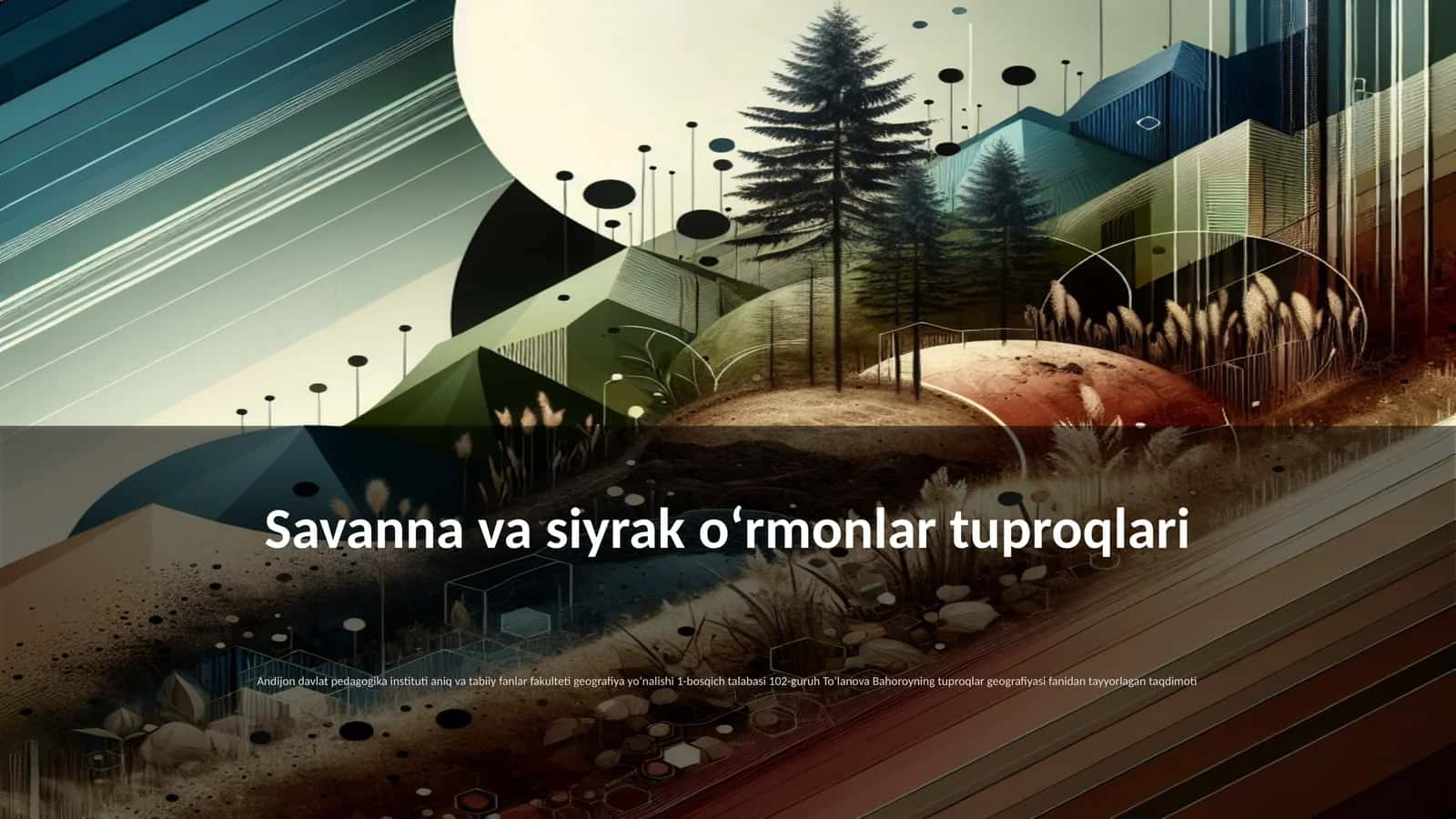 Savanna va siyrak oʻrmonlar tuproqlari 1