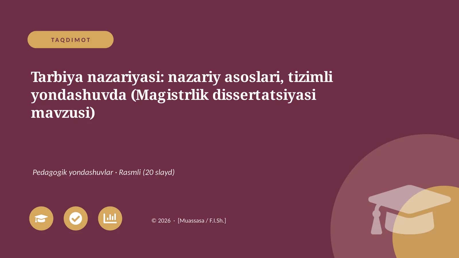 Tarbiya nazariyasi: nazariy asoslari, tizimli yondashuvda (Magistrlik dissertatsiyasi mavzusi) 1