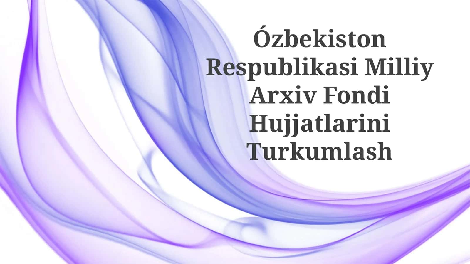 Ózbekiston Respublikasi Milliy Arxiv Fondi Hujjatlari 1