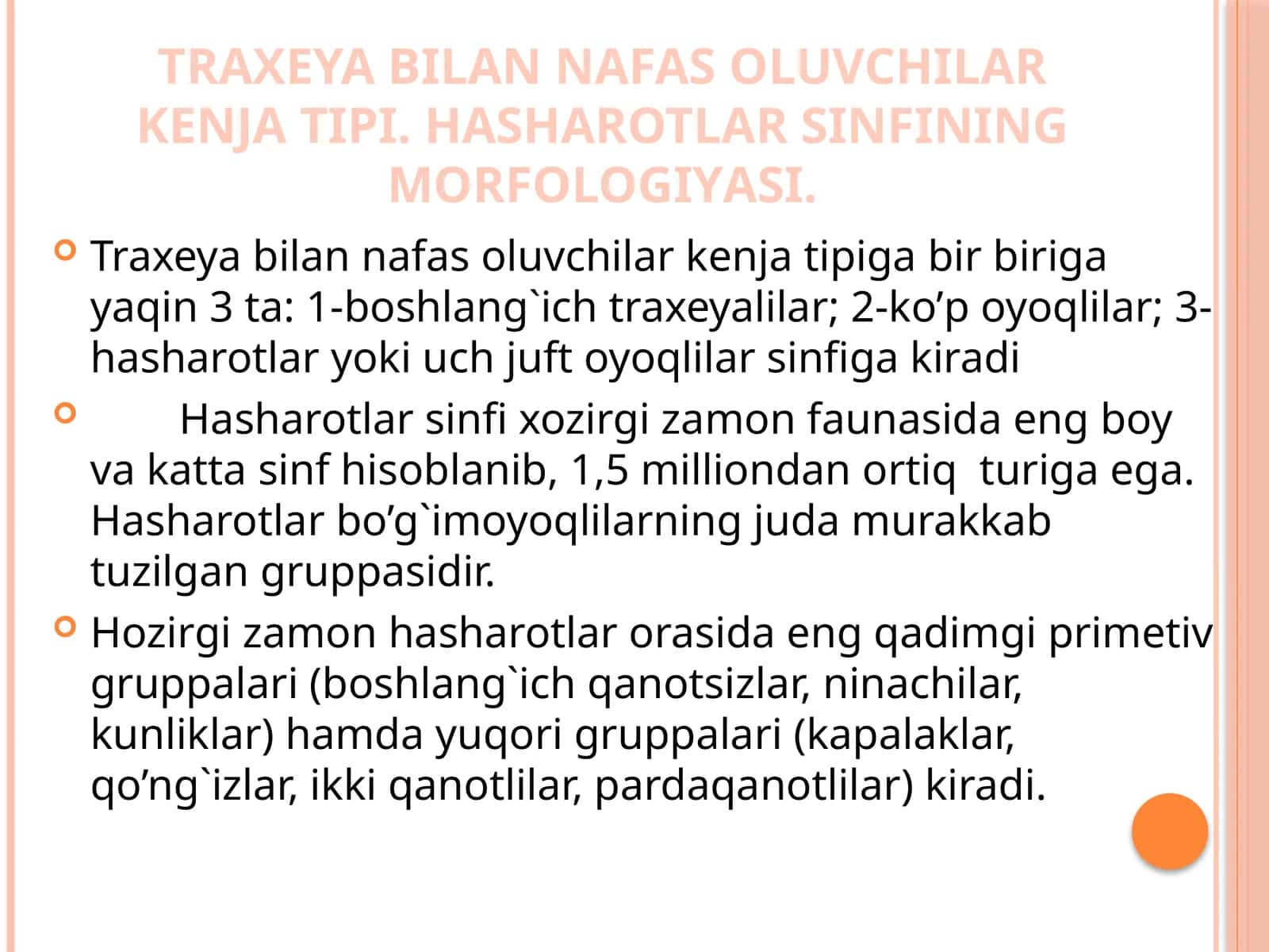 TRAXEYA BILAN NAFAS OLUVCHILAR KENJA TIPI. HASHAROTLAR SINFINING MORFOLOGIYASI. 1